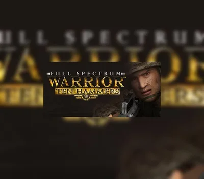 Full Spectrum Warrior: Ten Hammers Steam CD Key — лицензионный ключ