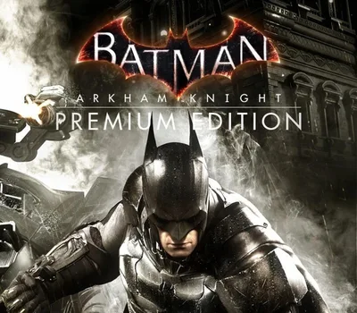Batman: Arkham Knight Premium Edition PC Steam CD Key — лицензионный ключ