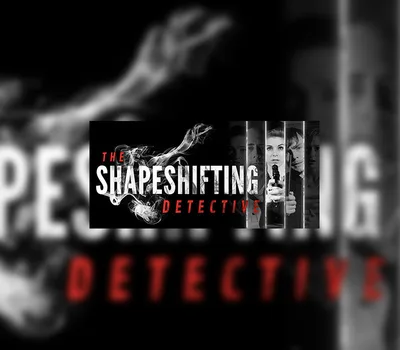 The Shapeshifting Detective Steam CD Key — лицензионный ключ