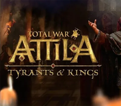 Total War: ATTILA Tyrants & Kings Edition EMEA PC Steam CD Key — лицензионный ключ
