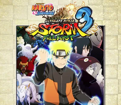 NARUTO SHIPPUDEN: Ultimate Ninja STORM 3 Full Burst AR XBOX One / Xbox Series X|S CD Key — лицензионный ключ