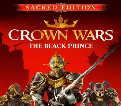 Crown Wars: The Black Prince: Sacred Edition PC Steam CD Key — лицензионный ключ