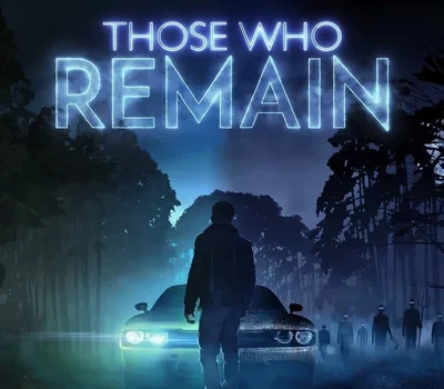 Those Who Remain EU PC Steam CD Key — лицензионный ключ