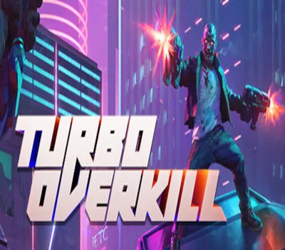 Turbo Overkill EU PC Steam CD Key — лицензионный ключ