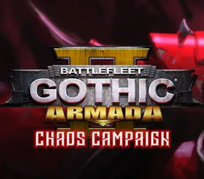 Battlefleet Gothic: Armada 2 - Chaos Campaign Expansion EU PC Steam CD Key — лицензионный ключ