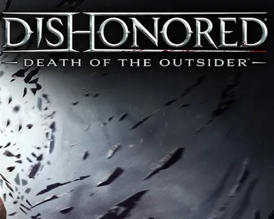 Dishonored: Death of the Outsider NA/UK/JP/KR/CN PC Steam CD Key — лицензионный ключ