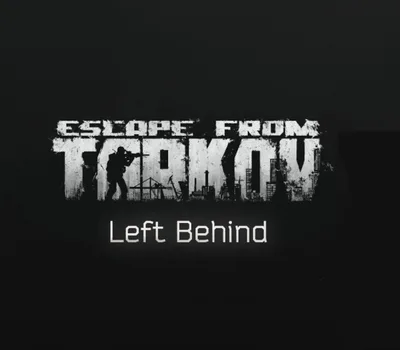 Escape from Tarkov: Left Behind Edition PC Steam Account — лицензионный ключ
