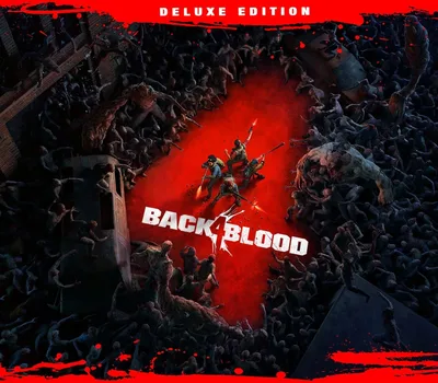 Back 4 Blood Deluxe Edition NA PC Steam CD Key (valid until October 2026) — лицензионный ключ